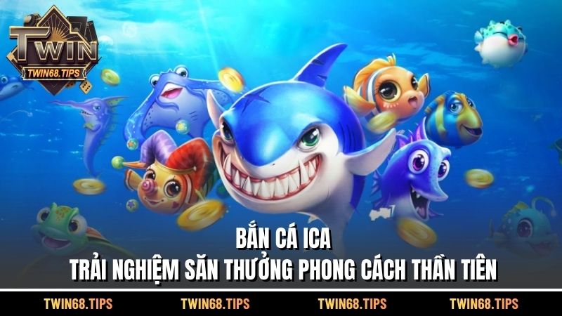 Bắn Cá Ica