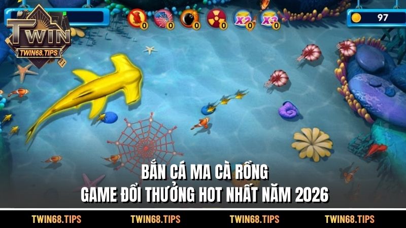 Bắn Cá Ma Cà Rồng 