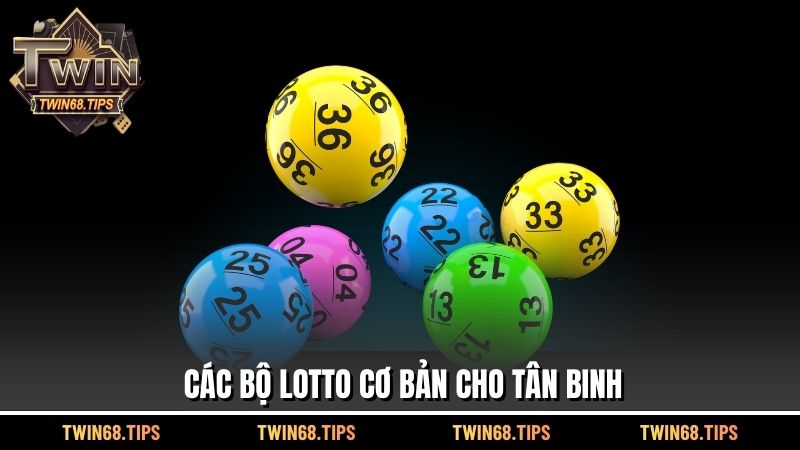 Các bộ Lotto cơ bản cho tân binh