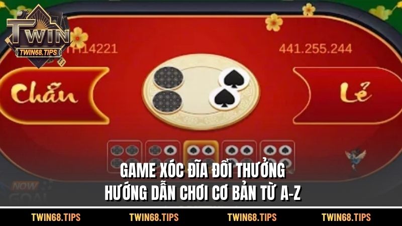 Game Xóc Đĩa Đổi Thưởng