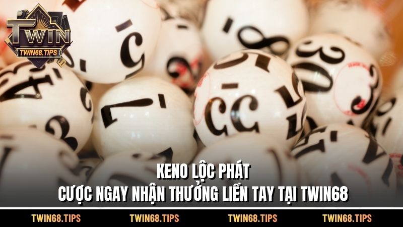 Keno Lộc Phát
