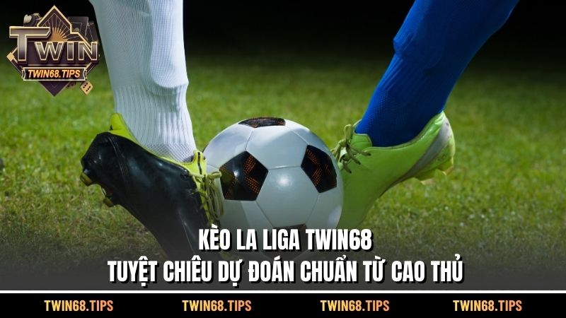 Kèo La Liga