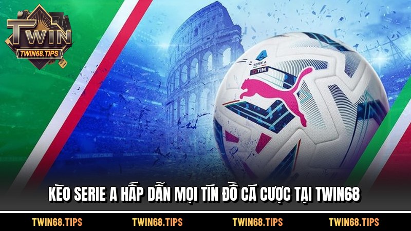 Kèo Serie A