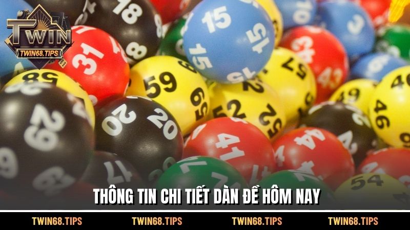 Thông tin chi tiết dàn đề hôm nay